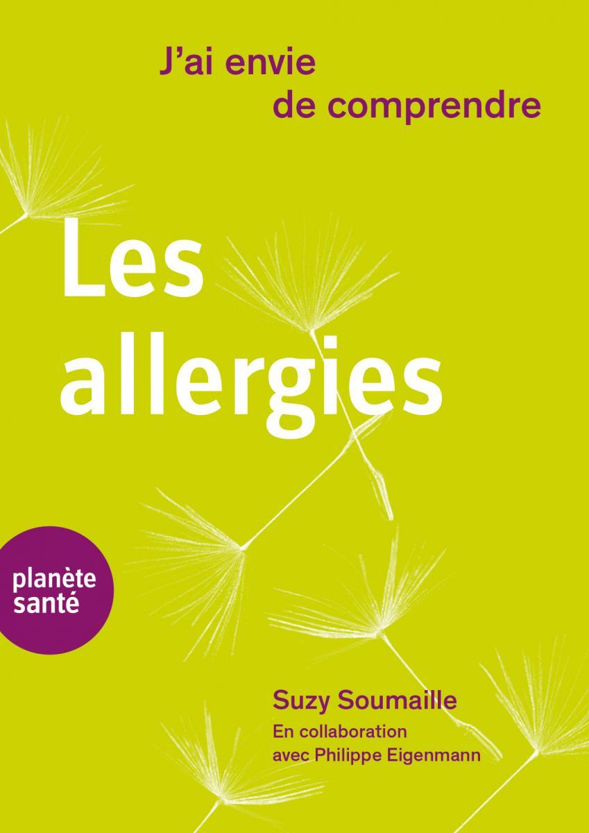 J’ai envie de comprendre… Les allergies