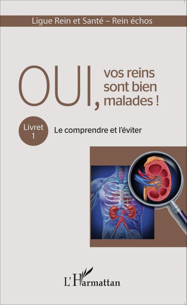 Oui, vos reins sont bien malades!