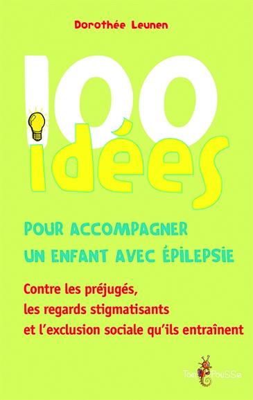 100 idées pour accompagner un enfant avec épilepsie