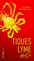 Livre : Tiques, Lyme & Cie